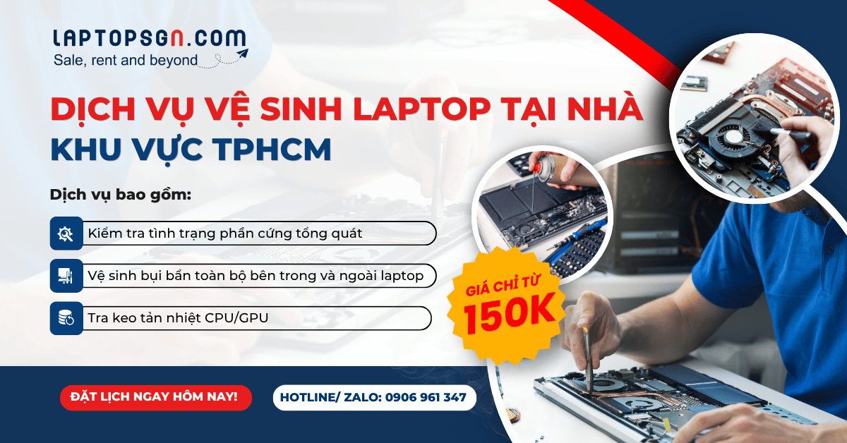 Dịch vụ vệ sinh laptop tại nhà TPHCM tại LaptopSGN
