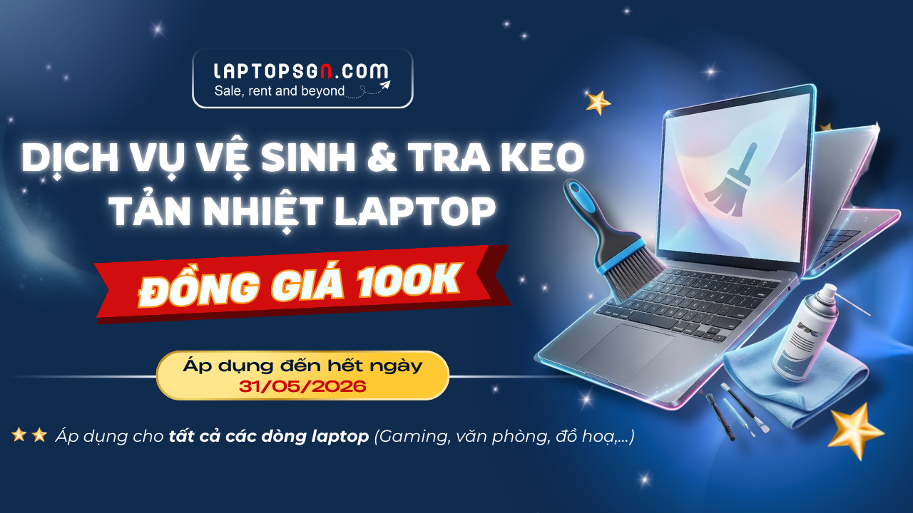 Dịch vụ vệ sinh laptop tra keo tản nhiệt đồng giá 100k tại TPHCM